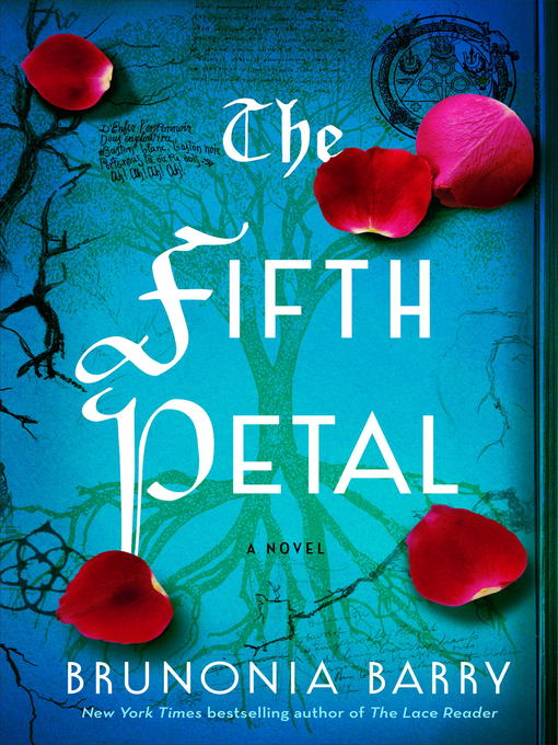 Title details for The Fifth Petal by Brunonia Barry - Available